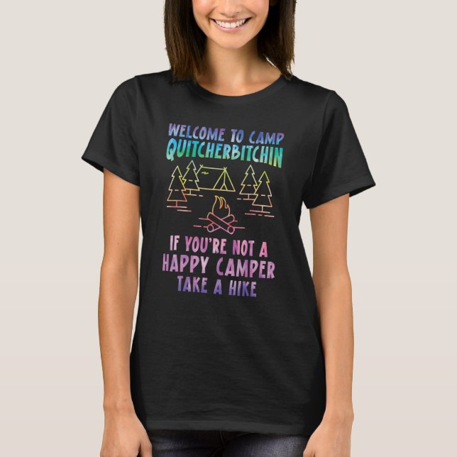 Camiseta Bienvenidos Al Campamento Quitcherbitchin Camping  (Anverso)