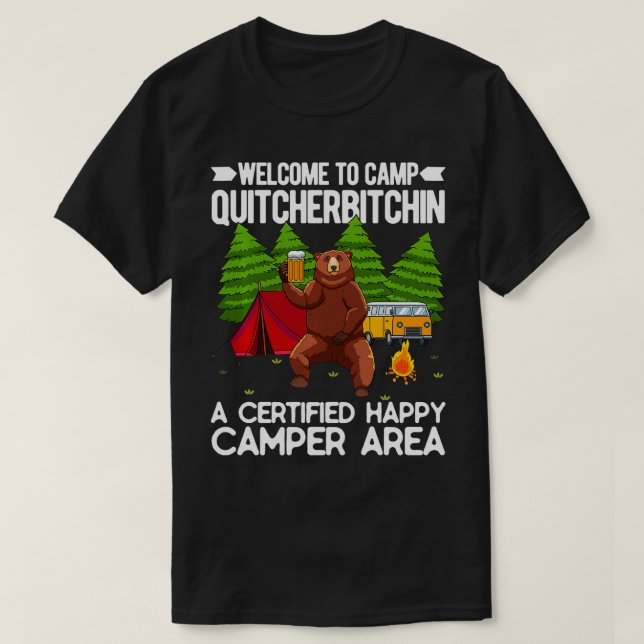 Camiseta Bienvenidos Al Campamento Quitcherbitchin Happy Ca (Diseño del anverso)
