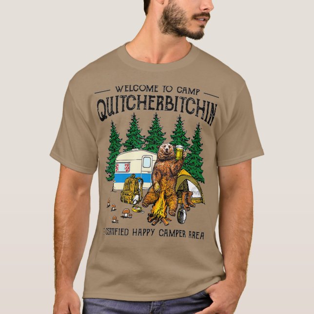 Camiseta Bienvenidos Al Campamento Quitcherbitchin Un Oso C (Anverso)
