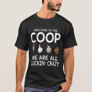 Camiseta Bienvenidos Al Coop Todos Somos Locos Chick De Clu