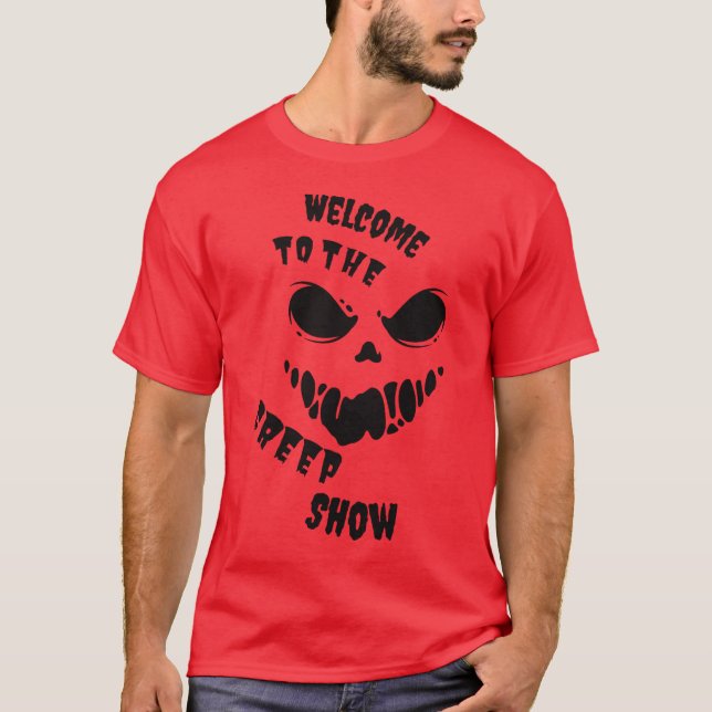 Camiseta Bienvenidos al Creep Show Funny Halloween (Anverso)