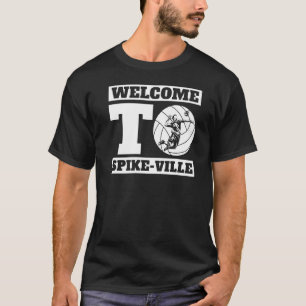 Camiseta Bienvenidos Al Equipo De Voleibol Spike Ville