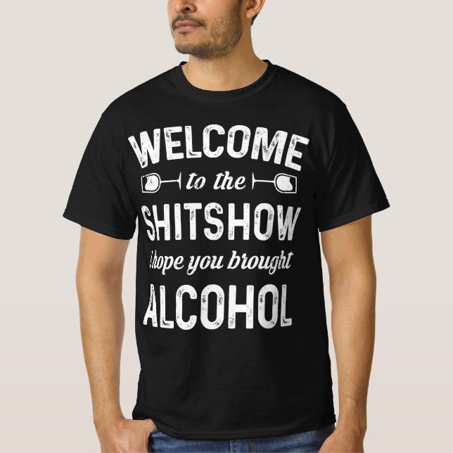 Camiseta Bienvenidos Al Shitshow Espero Que Hayas Traído Al (Anverso)