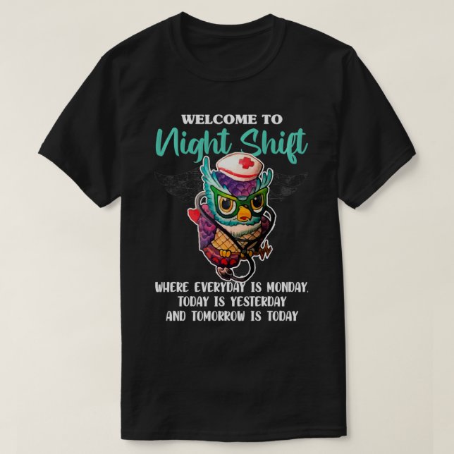 Camiseta Bienvenidos Al Turno De Noche Divertido Enfermero  (Diseño del anverso)