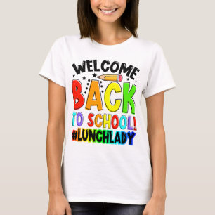 Camiseta Bienvenidos De Vuelta Al Almuerzo Escolar Lady Caf
