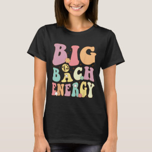 Camiseta Big Bach Energy Bride Brida Bridesmaid Groovy Bach