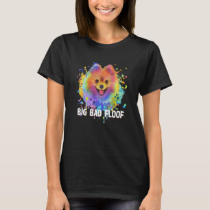 Camiseta Big Bad Floof Pomeranian Pom Pom Humor Dog 1