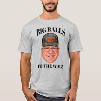Camiseta Big Balls to the Walz - Tim Walz