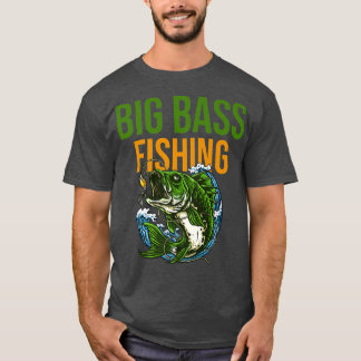 Camiseta Big Bass Fishing Best Funny