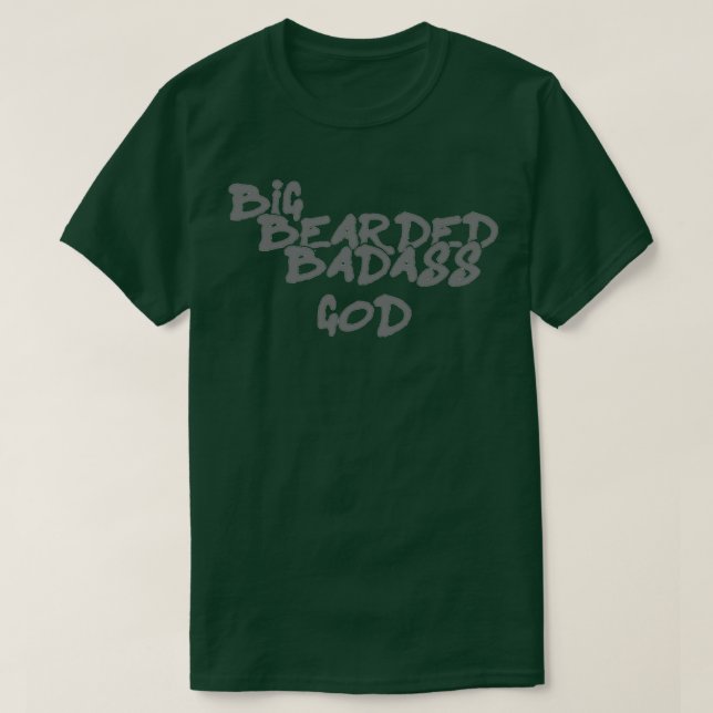 Camiseta Big Bearded Badass God Classic TShirt (Diseño del anverso)