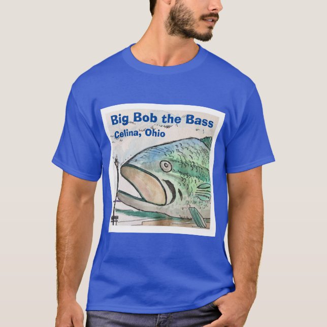 Camiseta Big Bob the Bass - Celina, Ohio (Anverso)
