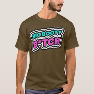 Camiseta Big Booty