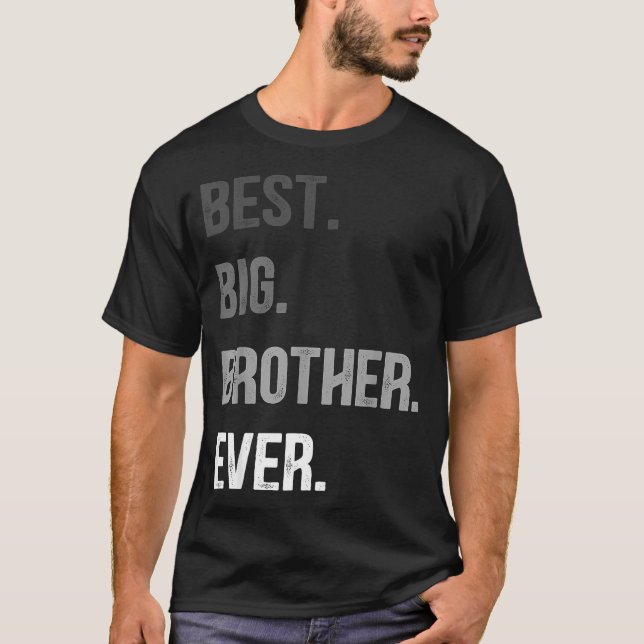 Camiseta Big Brother Ever Teenager Older Sibling For Boys K (Anverso)