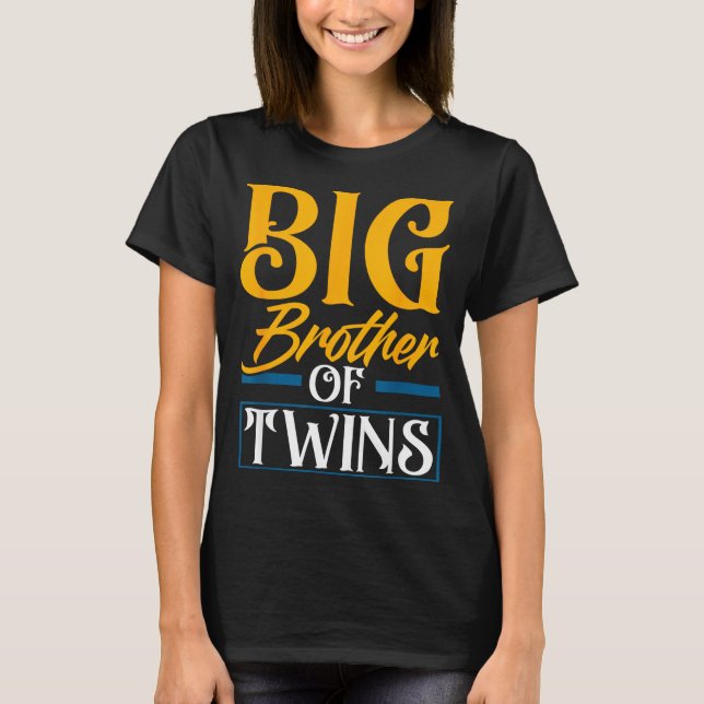 Camiseta Big Brother Of Twins New Brother Sibling Funny Twi (Anverso)