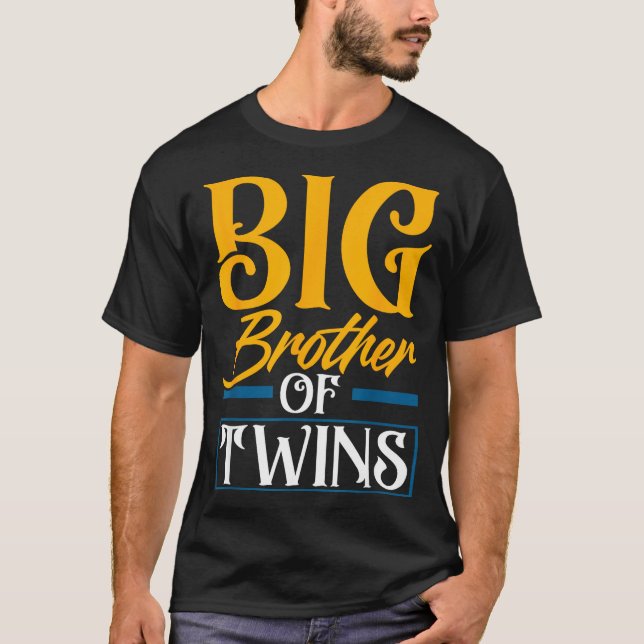 Camiseta Big Brother Of Twins New Brother Sibling Funny Twi (Anverso)