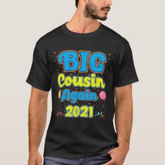 Camiseta Big Cousin Again 2021 Pregnancy Announcement Party