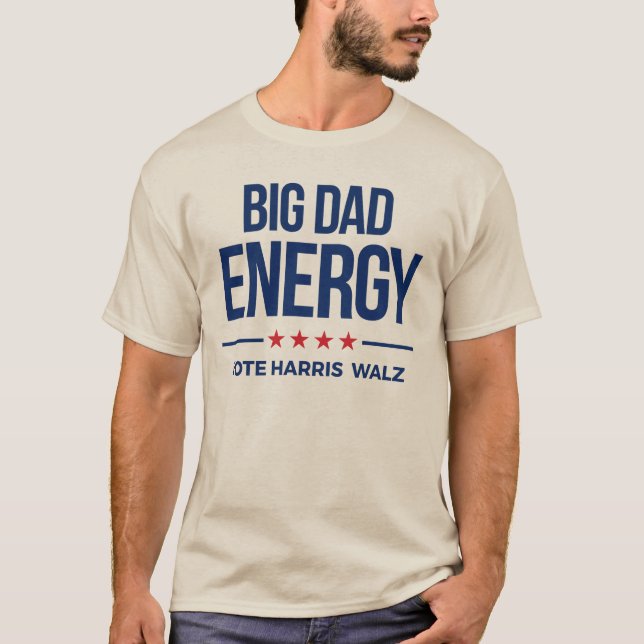 Camiseta Big Dad Energy Vote Harris Walz (Anverso)