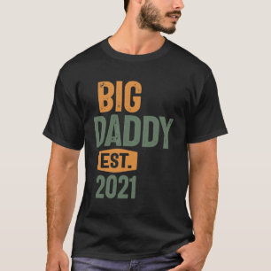 Camiseta Big Daddy Est 2021 Regalo del abuelo del padre