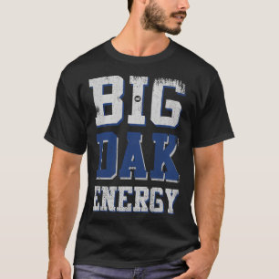Camiseta Big Dak Energy