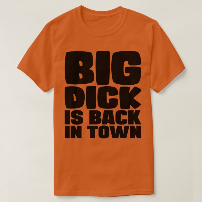 Camiseta Big Dick está de vuelta en la ciudad (Diseño del anverso)
