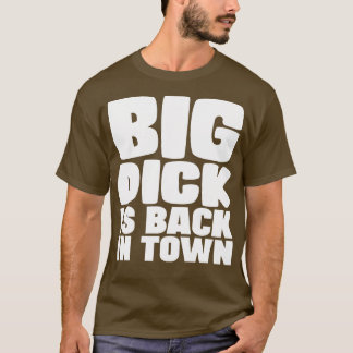 Camiseta Big Dick está de vuelta en la ciudad 1
