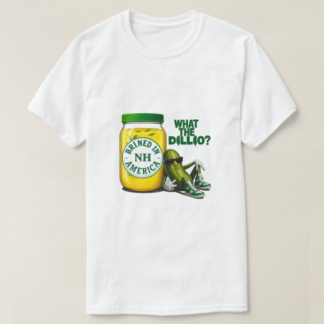 Camiseta Big Dill Brined in America T-Shirt (Diseño del anverso)