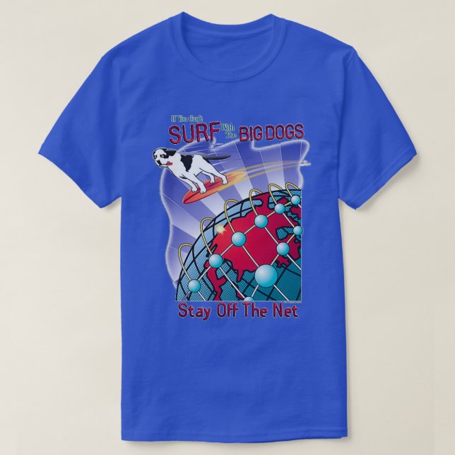 Camiseta Big Dogs Stay Off The Net  (Diseño del anverso)