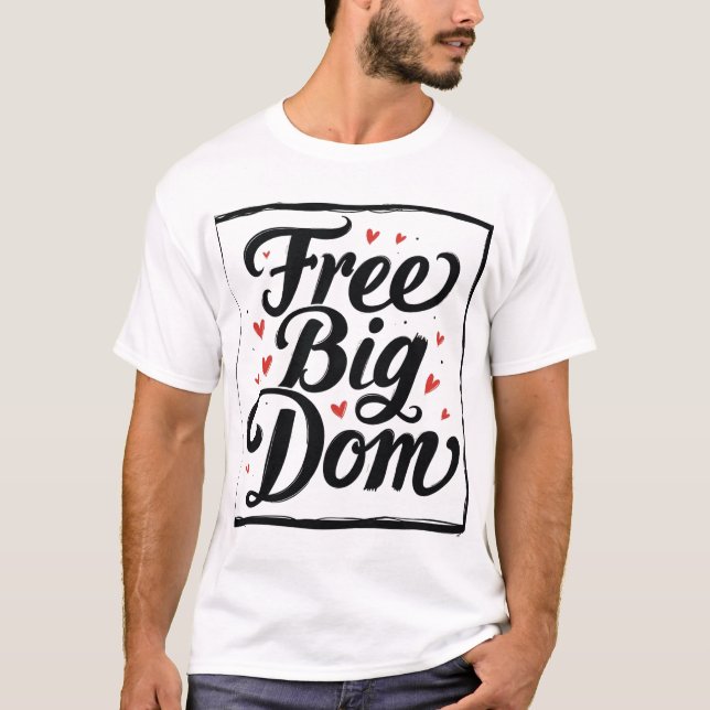 Camiseta Big Dom Gratuita - Rectangular De Captura (Anverso)