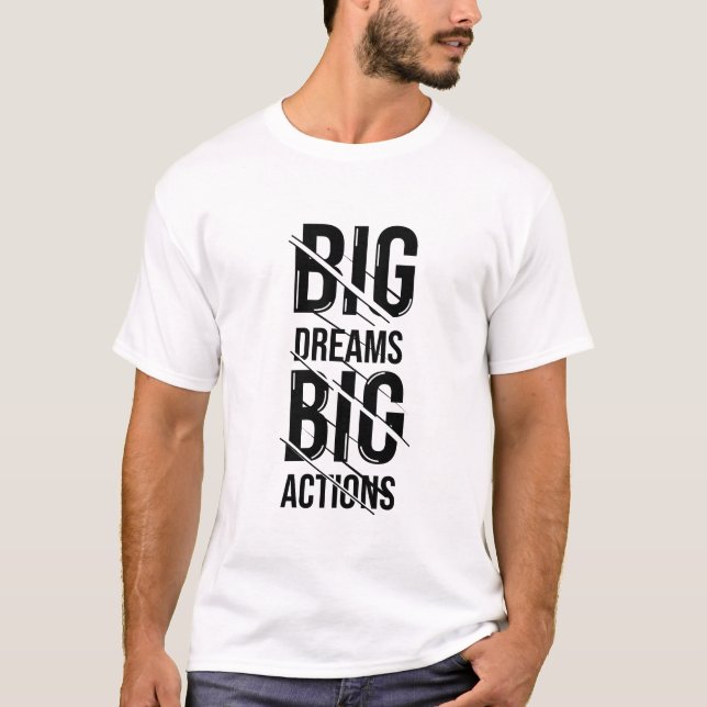 Camiseta Big Dream Action T Shirt Design (Anverso)
