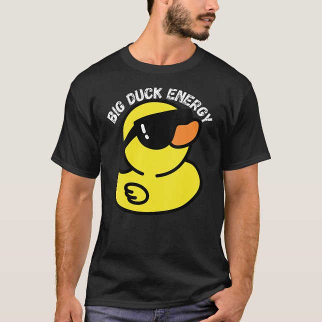 Camiseta Big Duck Energy  Funny Rubber Ducky Apparel (Anverso)