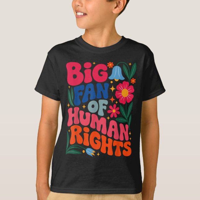 Camiseta Big Fan Of Human Rights Boho Floral  (Anverso)