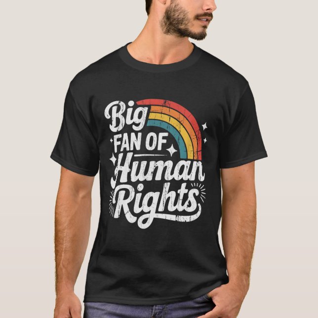 Camiseta Big Fan Of Human Rights, Social Justice, Equality  (Anverso)