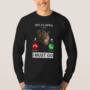 Camiseta Big Floppa Está Llamando Caracal Gran Gato Meme  G