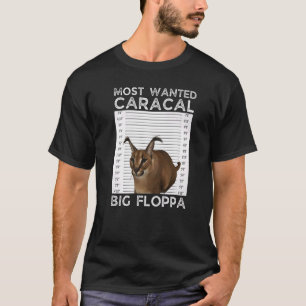Camiseta Big Floppa quiere meme de gato caracal