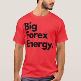 Camiseta Big Forex Energy 1