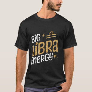 Camiseta Big Libra Energy Horoscope Love Zodiac Libra