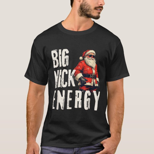 Camiseta Big Nick Energy Funny Santa Christmas  (Anverso)