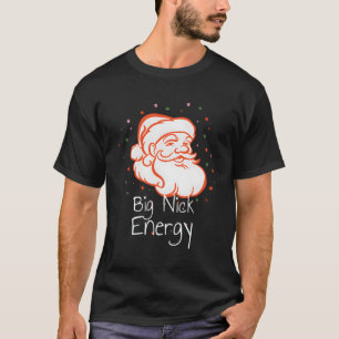 Camiseta Big Nick Energy Santa Claus Sparkle