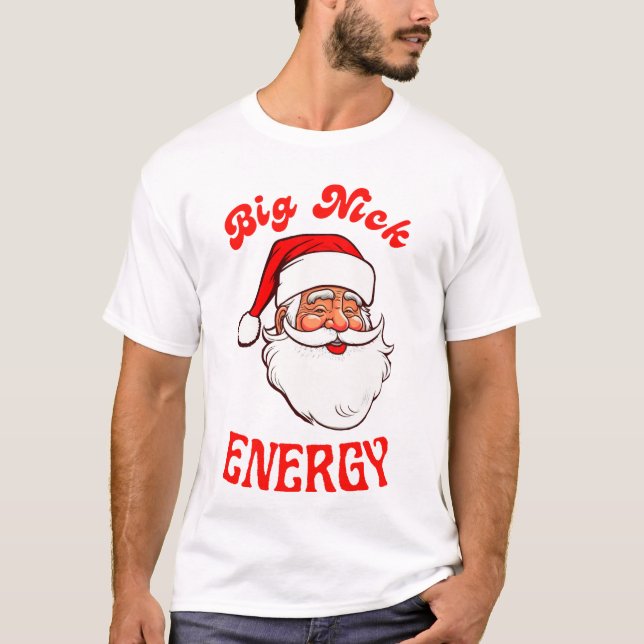 Camiseta Big Nick Energy T-Shirt Santa Claus (Anverso)