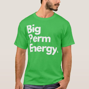 Camiseta Big Perm Energy ClassicCopy