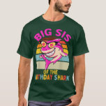 Camiseta Big Sis of the Shark Birthday Sister Matching Fami<br><div class="desc">Big Sis of the Shark Birthday Sister Matching Family  .</div>
