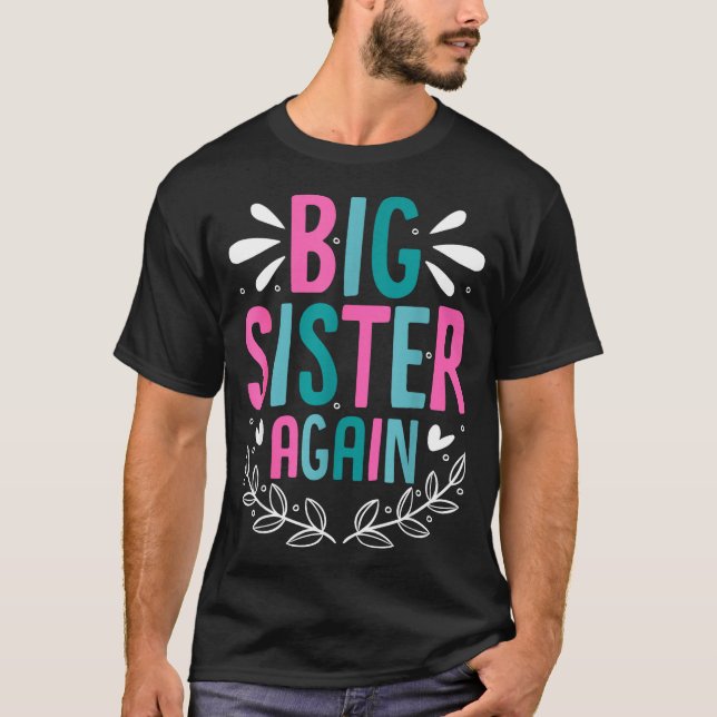 Camiseta Big Sister Again Girls Sibling Announcement Funny  (Anverso)