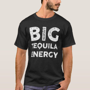 Camiseta Big Tequila Energy Cinco De Mayo Men Tequila