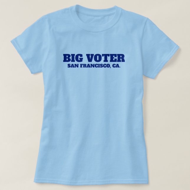 Camiseta Big Voter™ (¡Personalízala!) (Diseño del anverso)