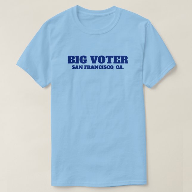 Camiseta Big Voter™ (¡Personalízala!) (Diseño del anverso)