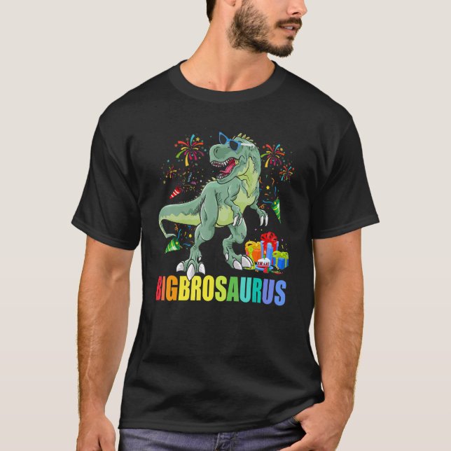 Camiseta Bigbrosaurus Birthday Rex Dinosaur Big Bro Saurus (Anverso)