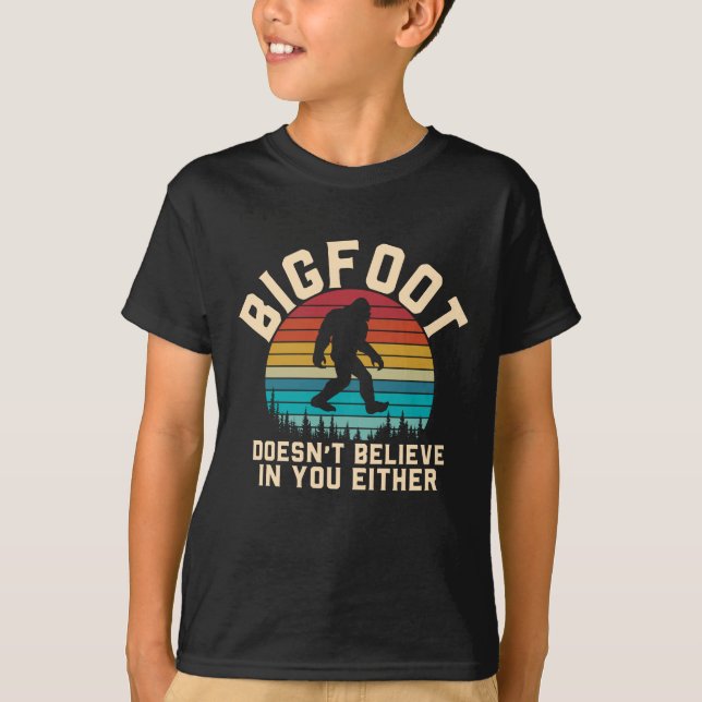 Camiseta Bigfoot Doesn't Believe in you | Bigfoot Retro (Anverso)