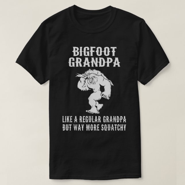 Camiseta Bigfoot Grandpa Funny Squatchy Design (Diseño del anverso)