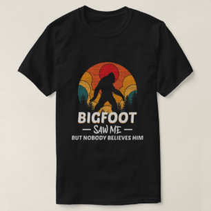 Camiseta Bigfoot Me Vio Pero Nadie Le Cree
