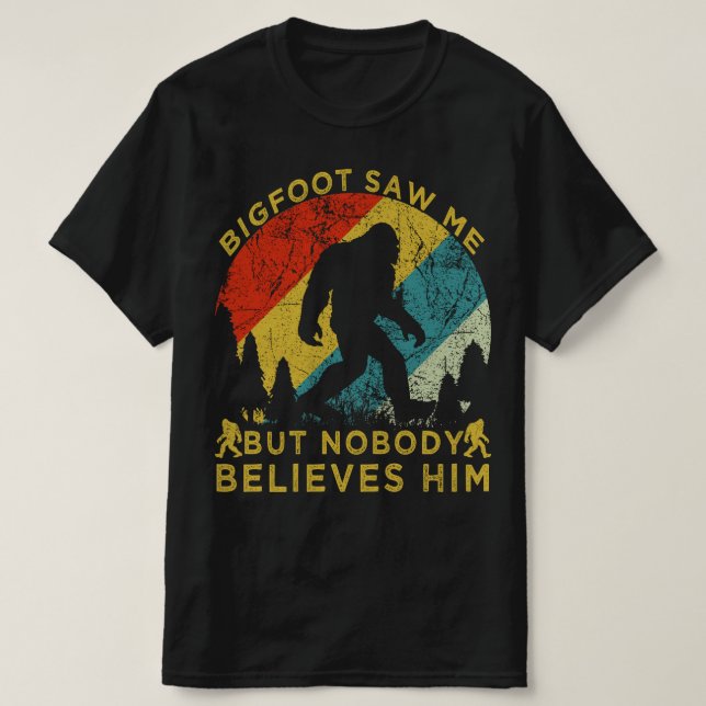 Camiseta bigfoot me vio pero nadie le cree (Diseño del anverso)